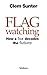 Flagwatching: How a Fox Decodes the Future