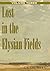 Lost in the Elysian Fields, Volume Iii: The Masters of Destiny (v)