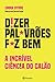 Dizer Palavrões Faz Bem (PLANETA PORTUGAL) (Portuguese Edition)