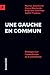 Une gauche en commun by Marcos Ancelovici