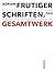 Adrian Frutiger – Schriften: Das Gesamtwerk (German Edition)