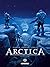 Arctica T10: Le complot (French Edition)