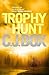Trophy Hunt (Joe Pickett Book 4)