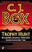 Trophy Hunt by C.J. Box
