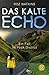Das kalte Echo: Ein Fall im Peak District (German Edition)