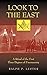 Look to the East: : A Ritual of the First Three Degrees of Freemasonry