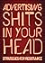 Advertising Shits in Your Head: Strategies for Resistance