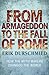From Armageddon to the Fall of Rome