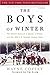 The Boys of Winter: The Untold Story of a Coach, a Dream, and the 1980 U.S. Olympic Hockey Team