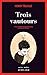 Trois vautours (French Edition)