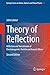 Theory of Reflection: Reflection and Transmission of Electromagnetic, Particle and Acoustic Waves (Springer Series on Atomic, Optical, and Plasma Physics Book 87)