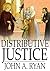 Distributive Justice: The Right and Wrong of Our Present Distribution of Wealth