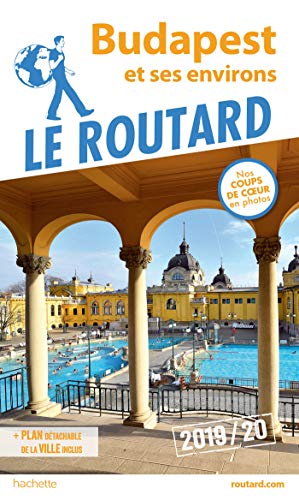Guide du Routard Budapest 2019/20 (French Edition)