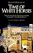 Time of White Horses: A Novel (Hoopoe Fiction)