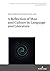 A Reflection of Man and Culture in Language and Literature (Studies in Linguistics, Anglophone Literatures and Cultures Book 13)