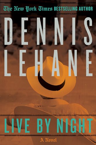 Live by Night: A Novel