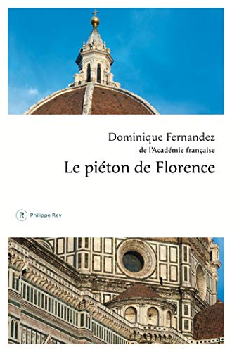 Le piéton de Florence (French Edition)
