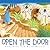 Open the door