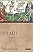 Death: Antiquity and Its Legacy (Ancients and Moderns)