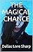The Magical Chance