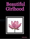 Beautiful Girlhood