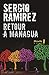 Retour à Managua (Bibliothèque Hispano-américaine) (French Edition)
