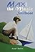Max and the Magic Sailboat by Axel Behn Max and the Magic Sailboat by Axel Behn