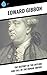 The History of the Decline and Fall of the Roman Empire by Edward Gibbon