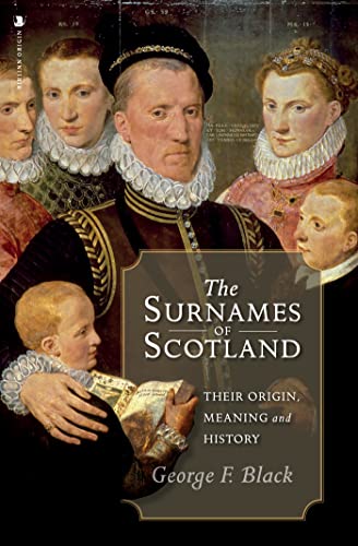 The Surnames of Scotland: Their Origin, Meaning and History (Kindle Edition)
