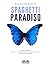 Spaghetti Paradiso (Spanish Edition)