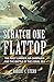 Scratch One Flattop: The First Carrier Air Campaign and the Battle of the Coral Sea (Twentieth-Century Battles)
