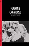 Flaming Creatures by Constantine Verevis Flaming Creatures by Constantine Verevis