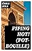 Piping Hot! (Pot-Bouille): A Realistic Novel