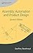 Assembly Automation and Product Design (Manufacturing Engineering and Materials Processing Book 66)