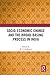 Socio-Economic Change and the Broad-Basing Process in India