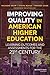 Improving Quality in American Higher Education: Learning Outcomes and Assessments for the 21st Century