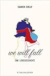 We Will Fall: Ein...