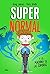 Supernormal 3 - Supernormal...