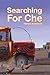Searching for Che