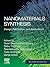 Nanomaterials Synthesis: Design, Fabrication and Applications (Micro and Nano Technologies)