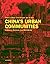 China's Urban Communities: Concepts, Contexts, and Well-Being