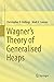Wagner’s Theory of Generalised Heaps