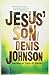 Jesus' Son: Stories (Picador Modern Classics Book 3)