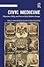 Civic Medicine by J Andrew Mendelsohn
