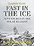 Fast in the Ice Adventures in the Polar Regions