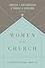 Women in the Church (Third Edition): An Interpretation and Application of 1 Timothy 2:9-15