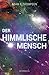 Der himmlische Mensch
