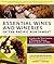 Essential Wines and Wineries of the Pacific Northwest: A Guide to the Wine Countries of Washington, Oregon, British Columbia, and Idaho
