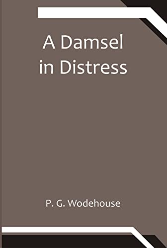 A Damsel in Distress