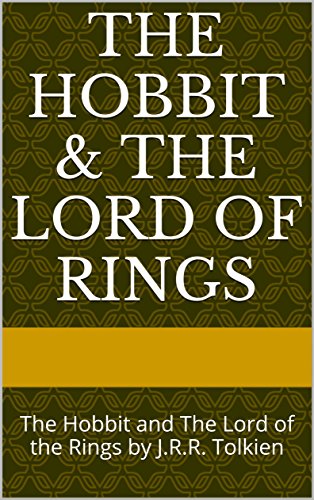 The Hobbit and The Lord of the Rings by J.R.R. Tolkien (4 BOOK SET): The Hobbit and The Lord of the Rings by J.R.R. Tolkien